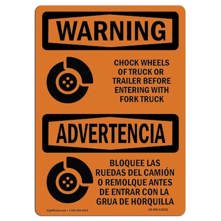 Signmission OSHA Sign, 3.5" Width, Decal, 3.5" W, 5" L, Landscape, Chock Wheels Of Truck Or Trailer Bilingual OS-WS-D-35-L-12522